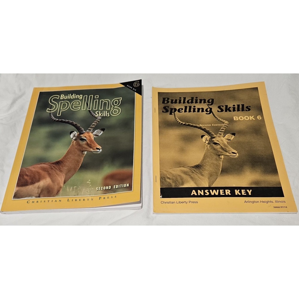 Christian Liberty Press Building Spelling Skills Book 6 2nd Ed & Answer Key